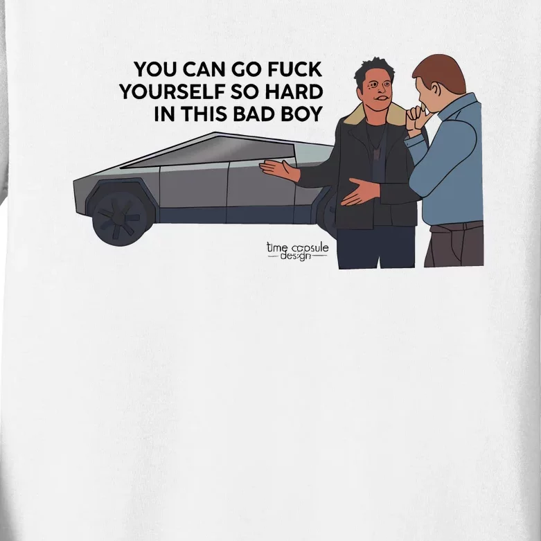 You Can Go Fuck Yourself So Hard In This Bad Boy Kids Long Sleeve Shirt