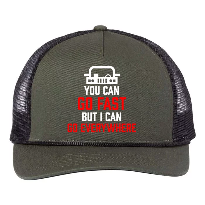 You Can Go Fast But I Can Go Everywhere Retro Rope Trucker Hat Cap