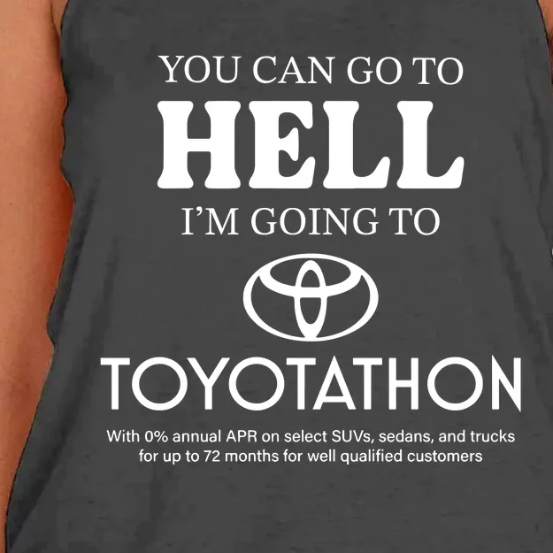 You Can Go To Hell Im Going To Toyotathon Women's Knotted Racerback Tank