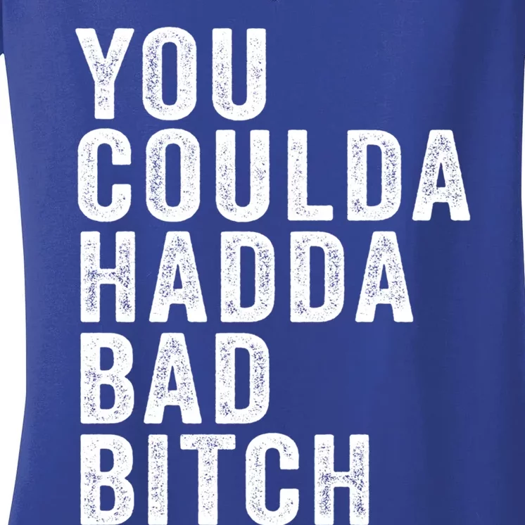 You Coulda Had A Bad Bitch Funny Trendy Quote Saying Meme Cute Gift Women's V-Neck T-Shirt