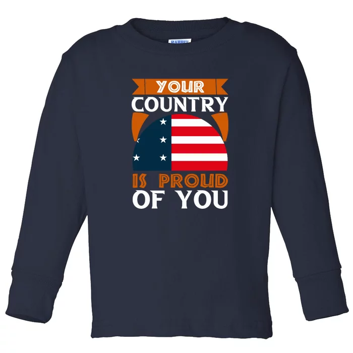 Your Country Is Proud Of You Memorial Day Gift Toddler Long Sleeve Shirt