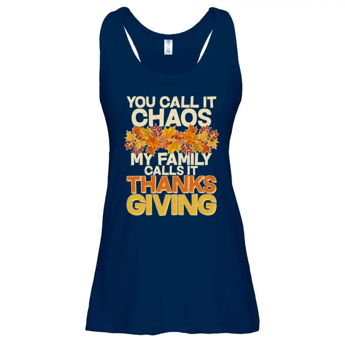 You Call It Chaos My Family Calls It Thanksgiving Ladies Essential Flowy Tank