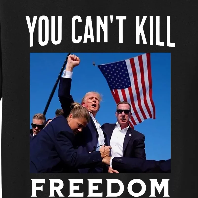 You CanT Kill Freedom Trump Shot Sweatshirt