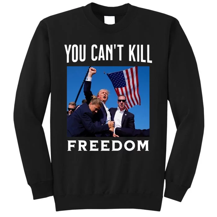 You CanT Kill Freedom Trump Shot Sweatshirt