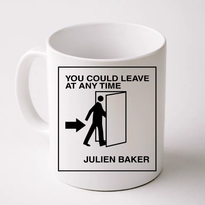 You Could Leave At Any Time Julien Baker Front & Back Coffee Mug