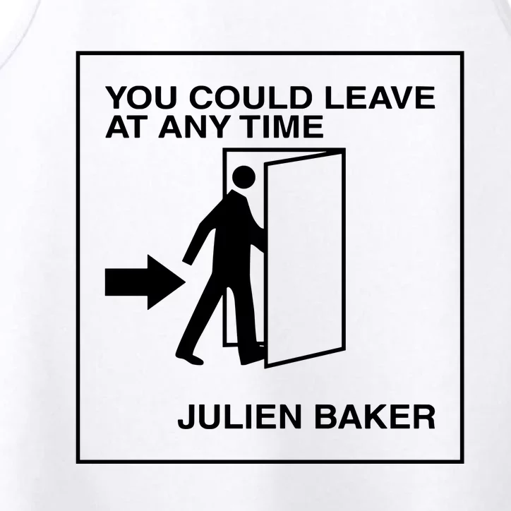 You Could Leave At Any Time Julien Baker Performance Tank