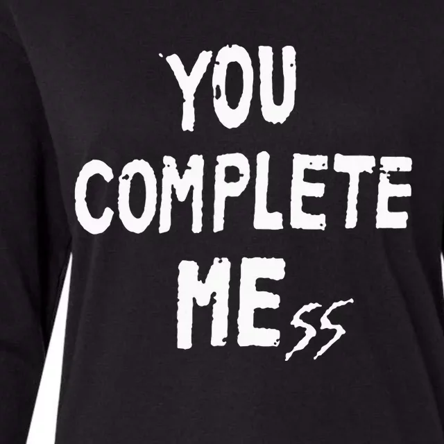 You Complete Mess Womens Cotton Relaxed Long Sleeve T-Shirt