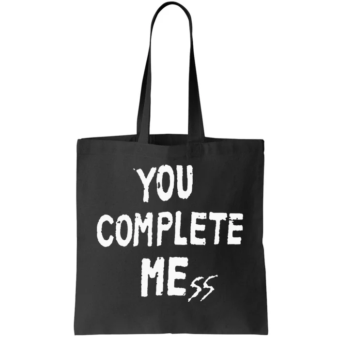 You Complete Mess Tote Bag