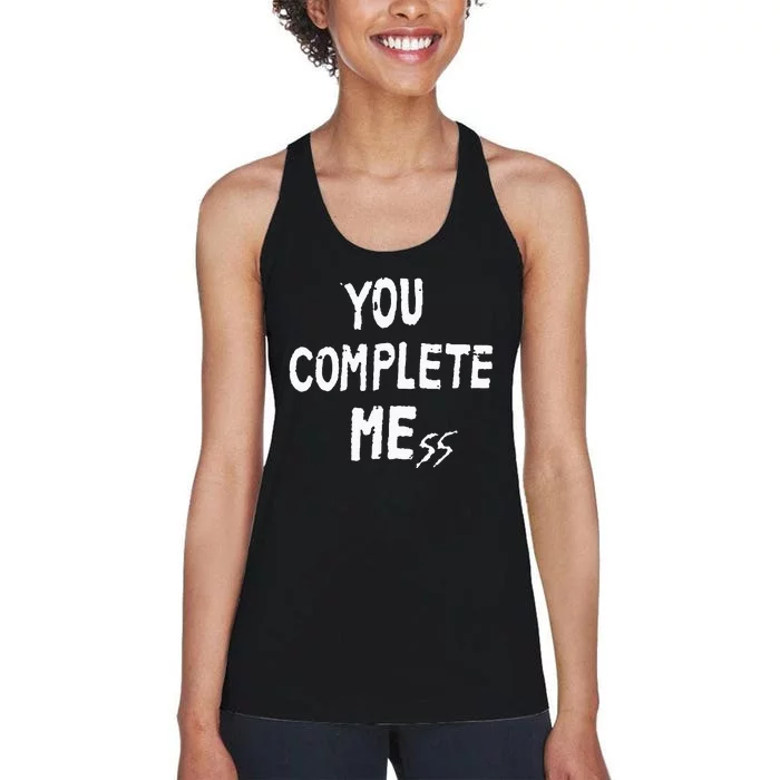 You Complete Mess Women's Racerback Tank