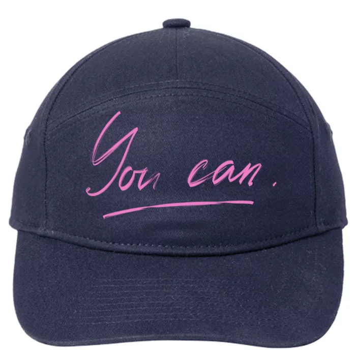 You Can Motivational Quote 7-Panel Snapback Hat