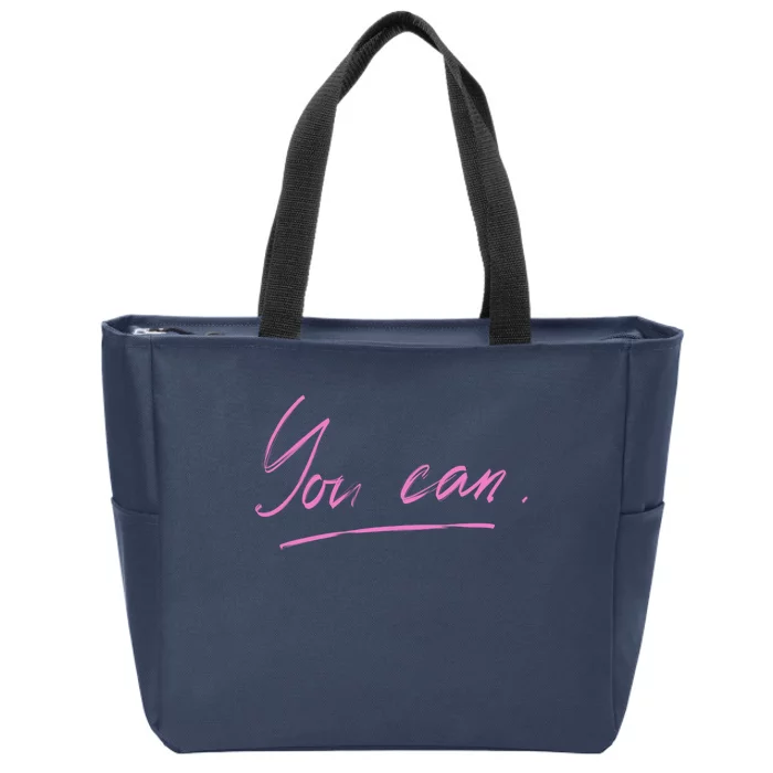 You Can Motivational Quote Zip Tote Bag