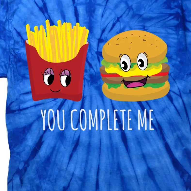 You Complete Me Funny Burger And Fries Valentines Day Cute Gift Tie-Dye T-Shirt