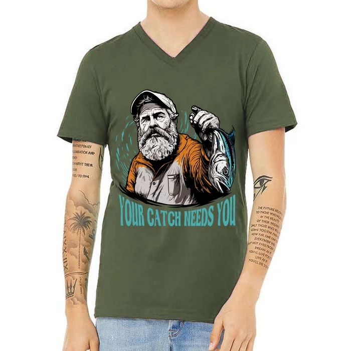 Your Catch Needs You Fishing V-Neck T-Shirt