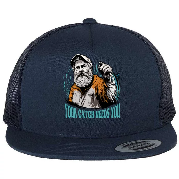 Your Catch Needs You Fishing Flat Bill Trucker Hat