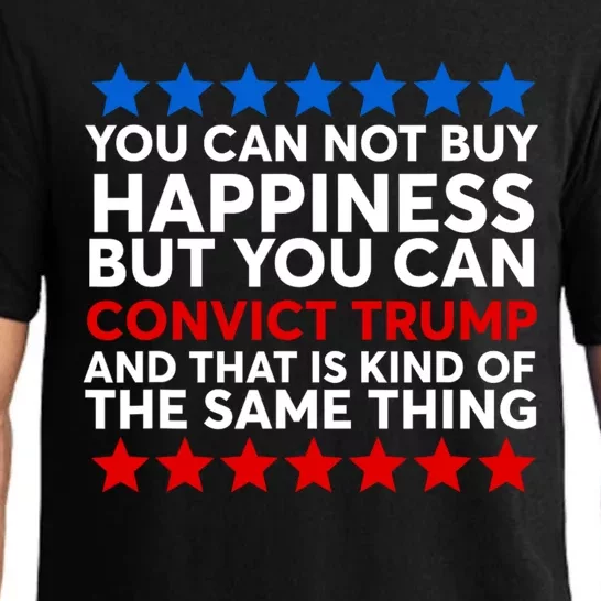 You Can Not Buy Happiness But You Can Convict Trump Pajama Set