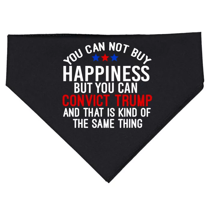 You Can Not Buy Happiness But You Can Convict Trump USA-Made Doggie Bandana