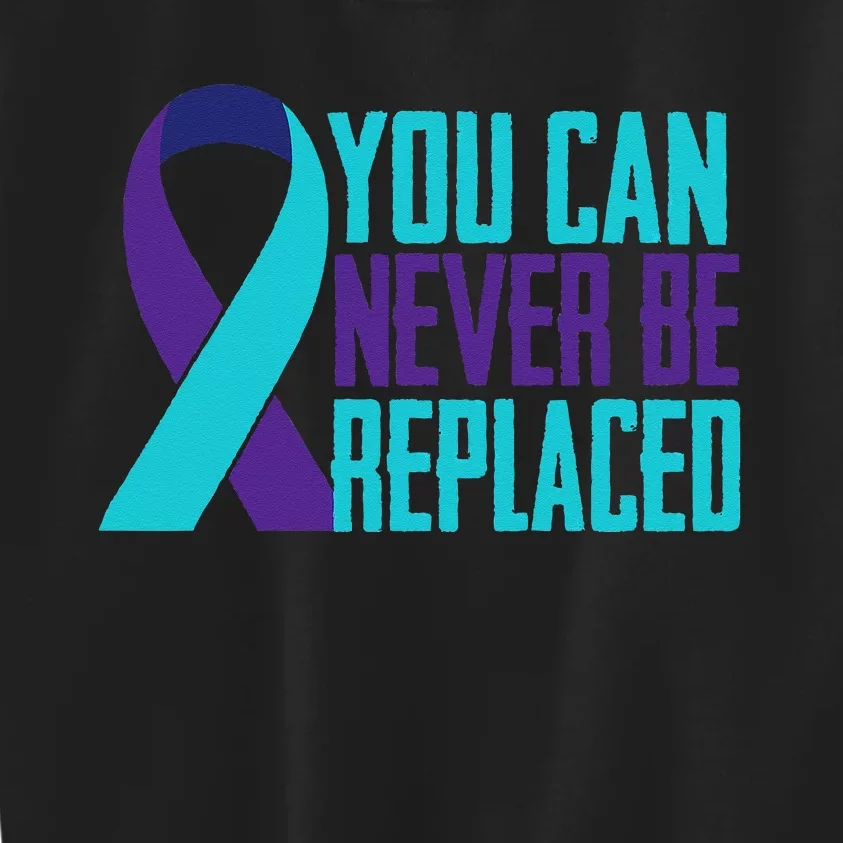 You Can Never Be Replaced Suicide Awareness Mental Health Kids Sweatshirt