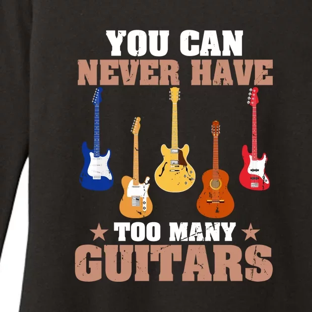 You Can Never Have Too Many Guitars Shirt Guitar Lover Womens CVC Long Sleeve Shirt