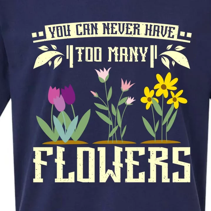 You Can Never Have Too Y Flowers Cute Gift Sueded Cloud Jersey T-Shirt