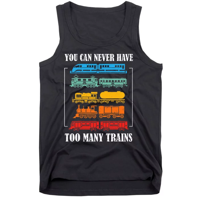 You Can Never Have Too Many Trains Model Train Collecting Tank Top