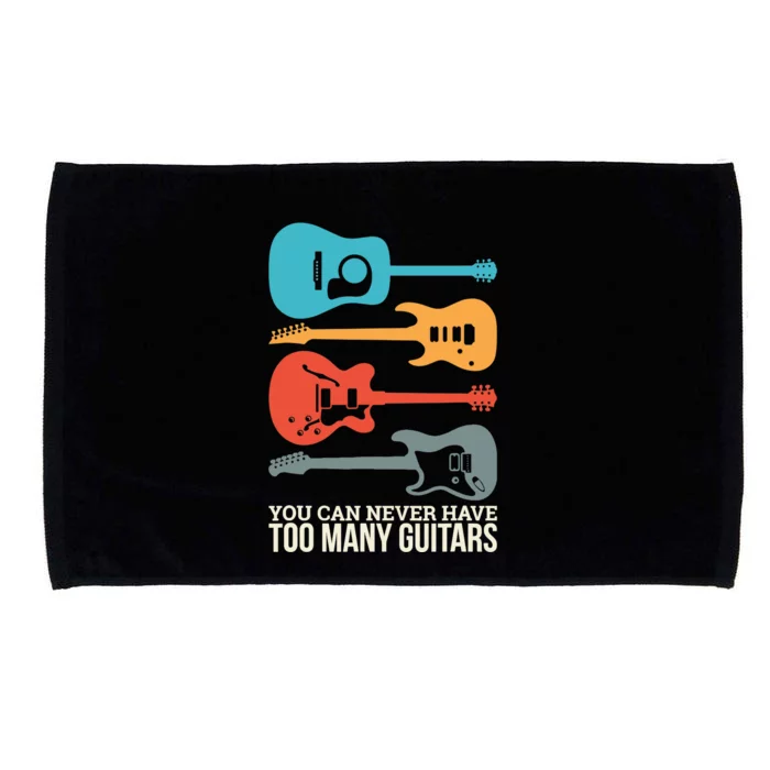 You Can Never Have Too Many Guitars Microfiber Hand Towel