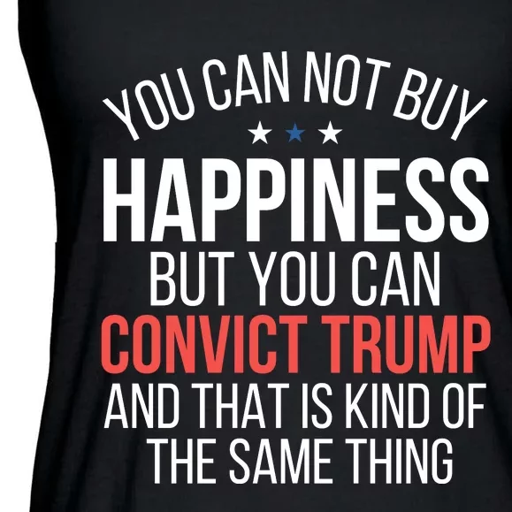 You Can Not Buy Happiness But You Can Convict Trump Ladies Essential Flowy Tank