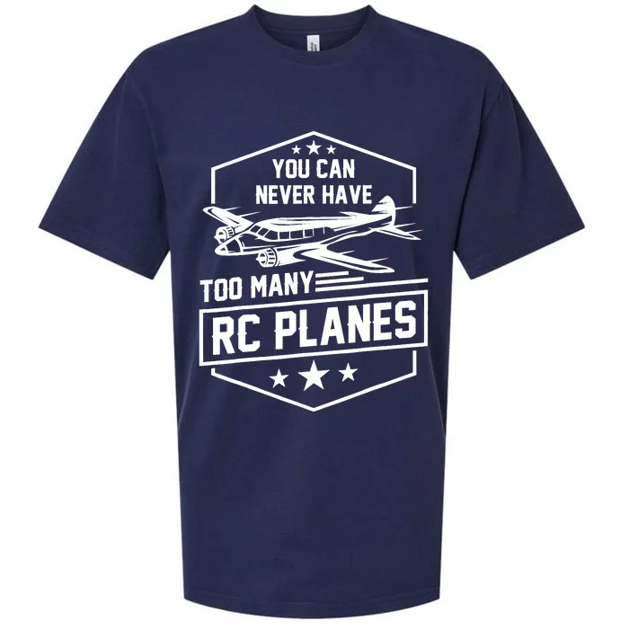 You Can Never Have Too Many Rc Planes Airplane Hobbyist Gift Sueded Cloud Jersey T-Shirt