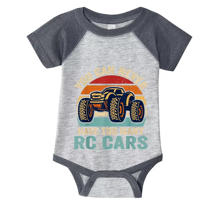 You Can Never Have Too Many Rc Car Racing Racer Lovers Fan Infant Baby Jersey Bodysuit