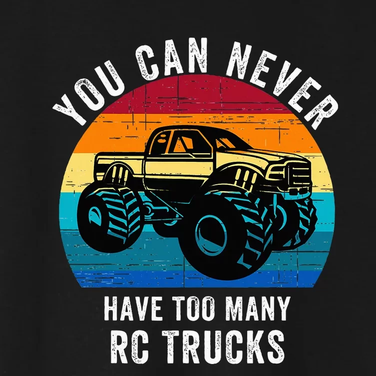 You Can Never Have Too Many Rc Trucks Women's Crop Top Tee