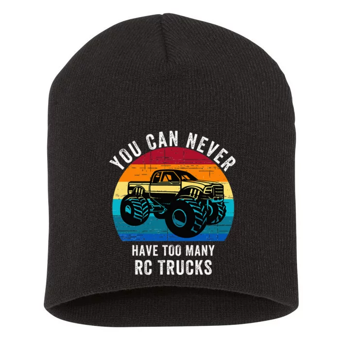 You Can Never Have Too Many Rc Trucks Short Acrylic Beanie