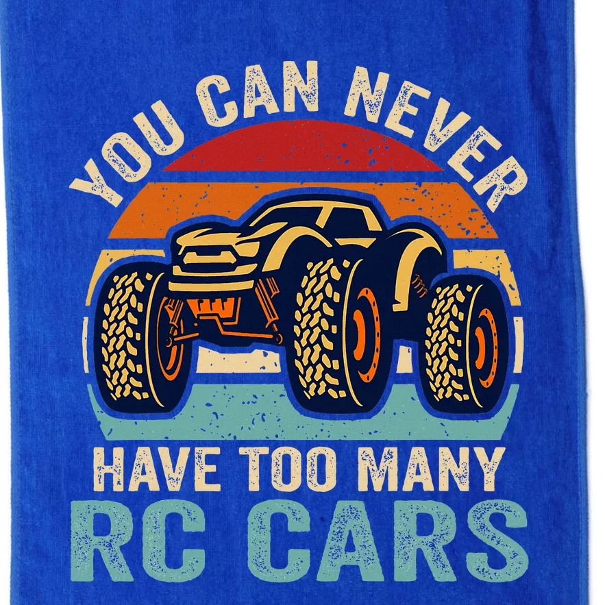 You Can Never Have Too Many RC Car Racing Racer lovers Fan Platinum Collection Golf Towel