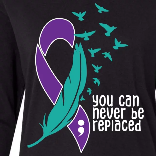 You Can Never Be Replaced Suicide Awareness Womens Cotton Relaxed Long Sleeve T-Shirt