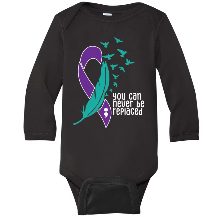 You Can Never Be Replaced Suicide Awareness Baby Long Sleeve Bodysuit