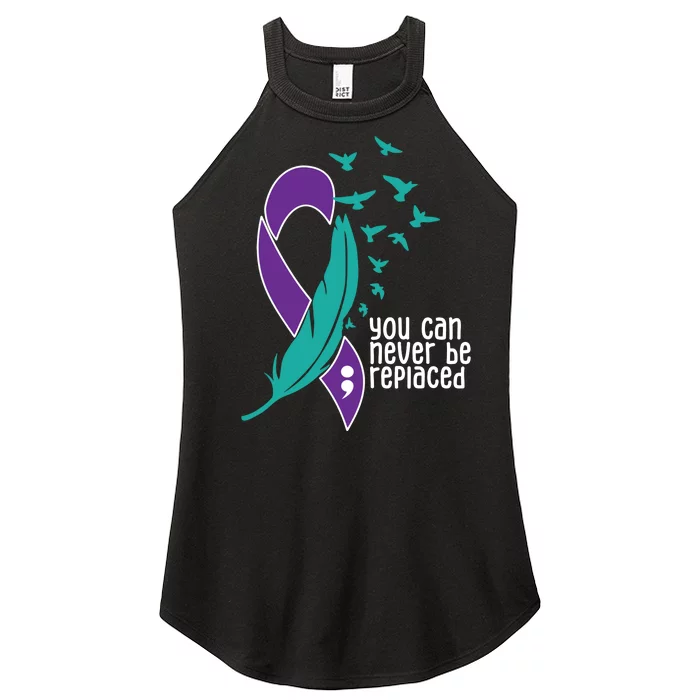 You Can Never Be Replaced Suicide Awareness Women’s Perfect Tri Rocker Tank