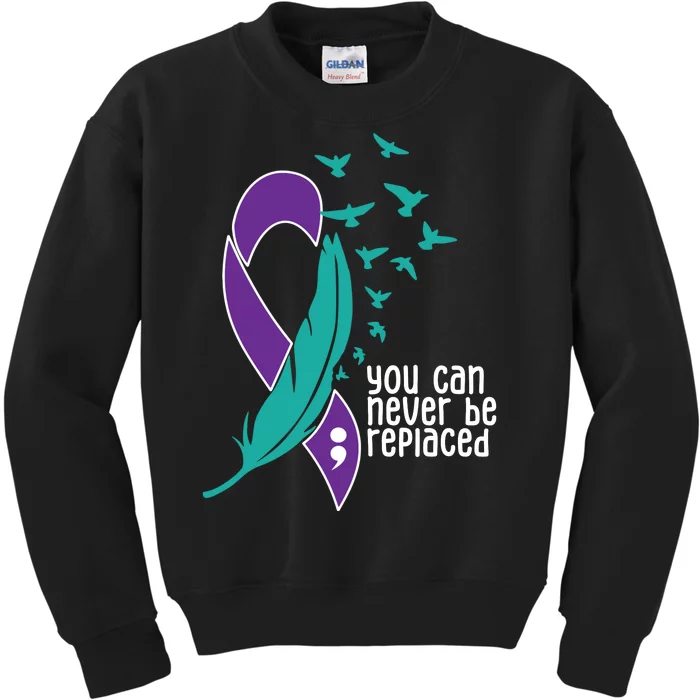 You Can Never Be Replaced Suicide Awareness Kids Sweatshirt