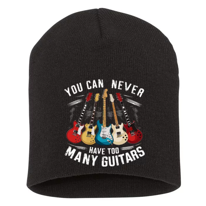 You Can Never Have Too Many Guitars Music Guitar Short Acrylic Beanie