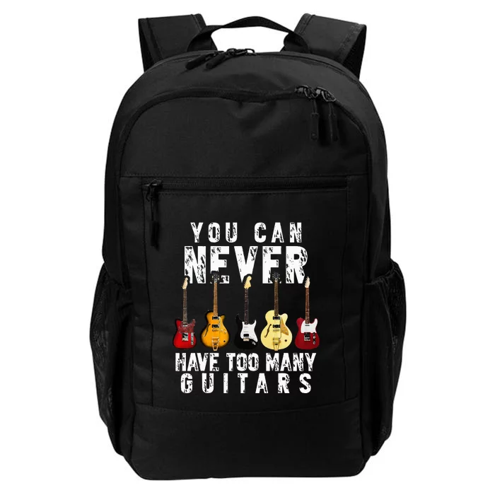 You Can Never Have Too Many Guitars Music Daily Commute Backpack