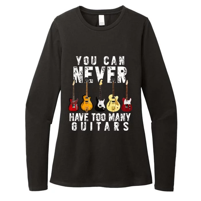 You Can Never Have Too Many Guitars Music Womens CVC Long Sleeve Shirt