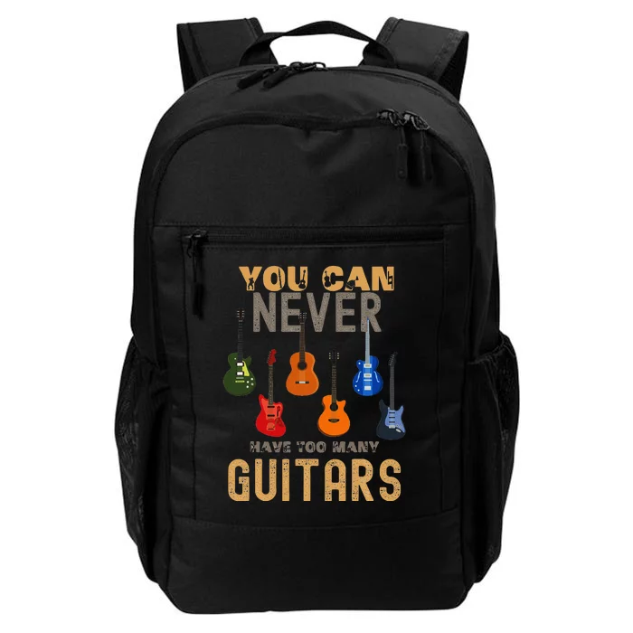 You Can Never Have Too Many Guitars Music Funny Daily Commute Backpack