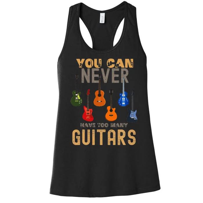 You Can Never Have Too Many Guitars Music Funny Women's Racerback Tank