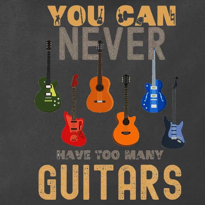 You Can Never Have Too Many Guitars Music Funny Zip Tote Bag