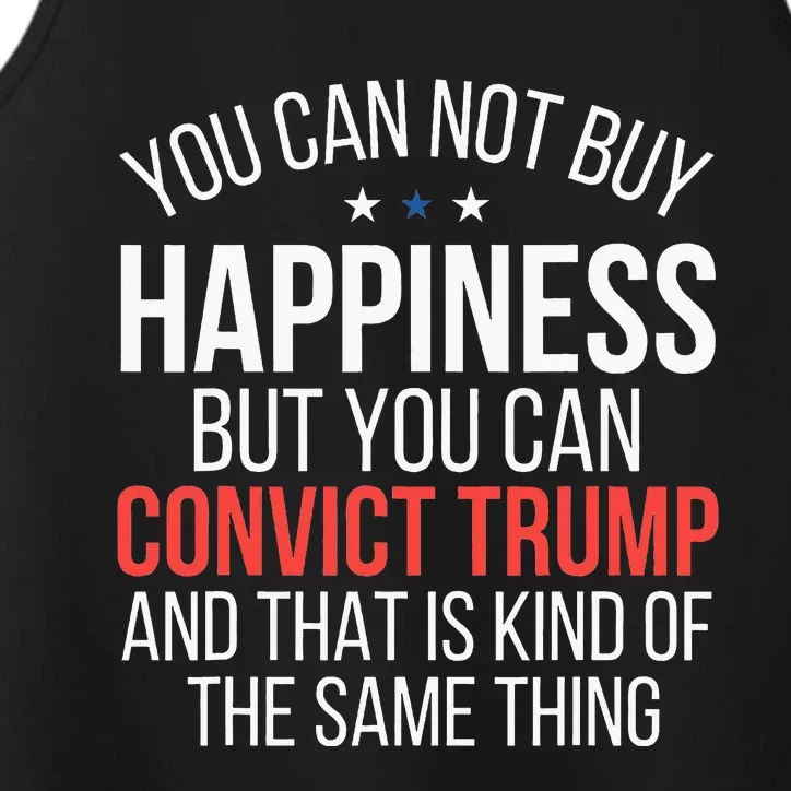 You Can Not Buy Happiness But You Can Convict Trump Performance Tank