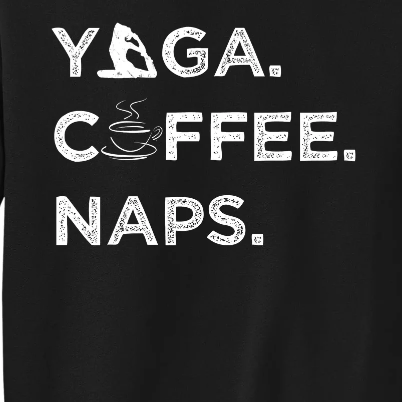 Yoga Coffee Naps Sweatshirt