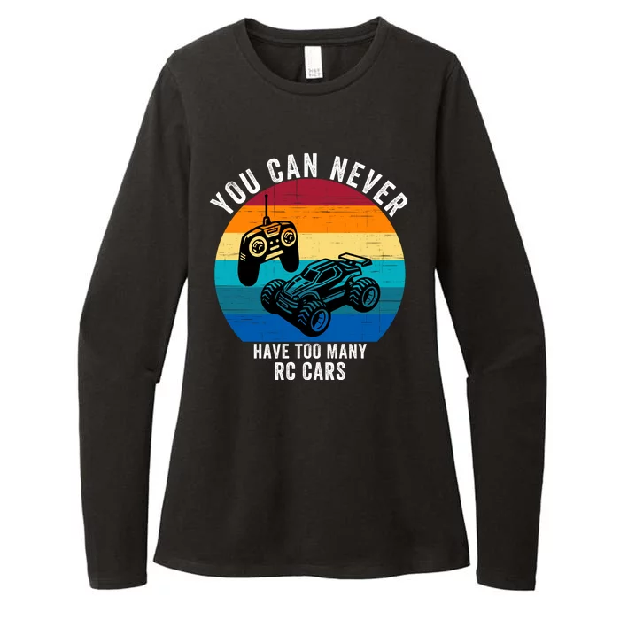 You Can Never Have Too Many Rc Cars Womens CVC Long Sleeve Shirt