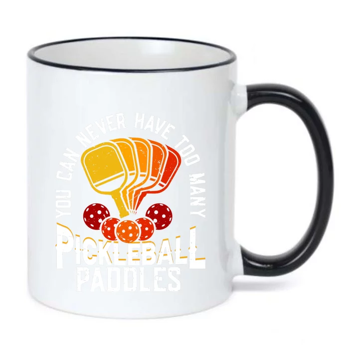 You Can Never Have Too Many Pickleball Paddles Premium Black Color Changing Mug