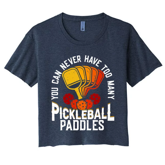 You Can Never Have Too Many Pickleball Paddles Premium Women's Crop Top Tee