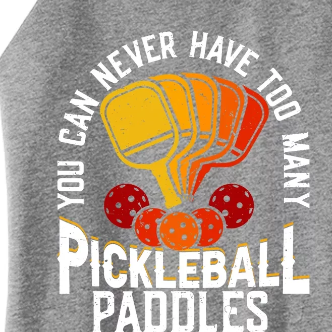 You Can Never Have Too Many Pickleball Paddles Premium Women’s Perfect Tri Rocker Tank