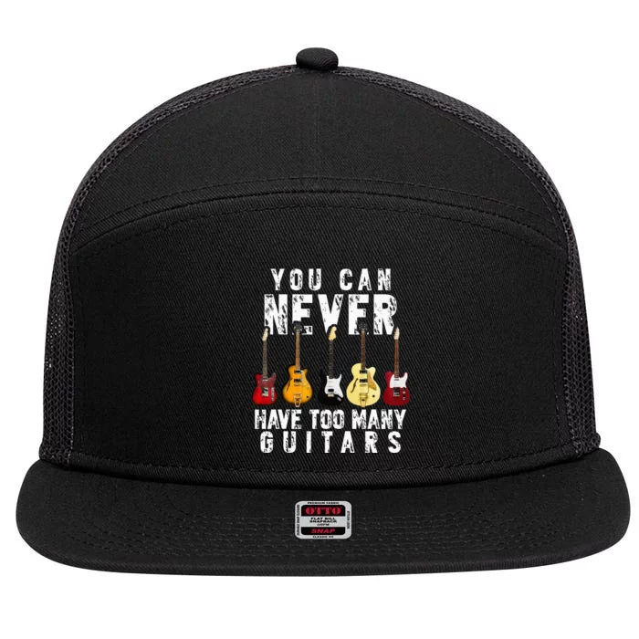 You Can Never Have Too Many Guitars Music Funny Gif 7 Panel Mesh Trucker Snapback Hat