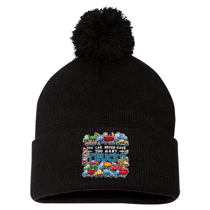 You Can Never Have Too Many Trucks Construction Trucks Boy Pom Pom 12in Knit Beanie