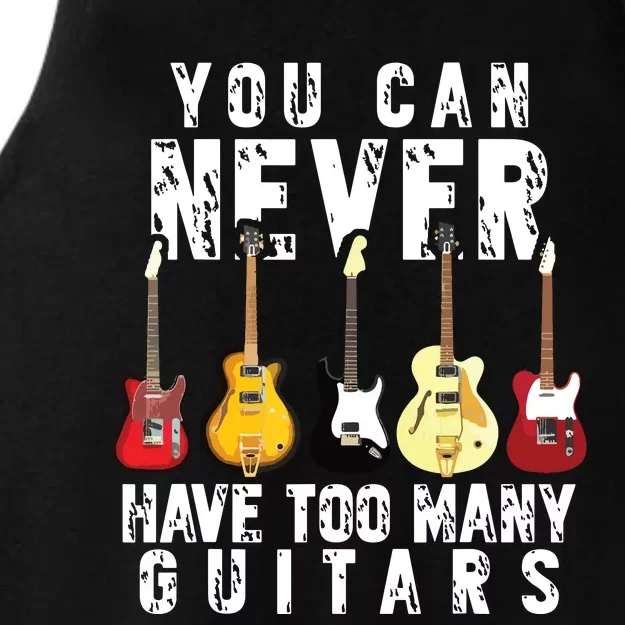 You Can Never Have Too Many Guitars Music Funny Gift Ladies Tri-Blend Wicking Tank